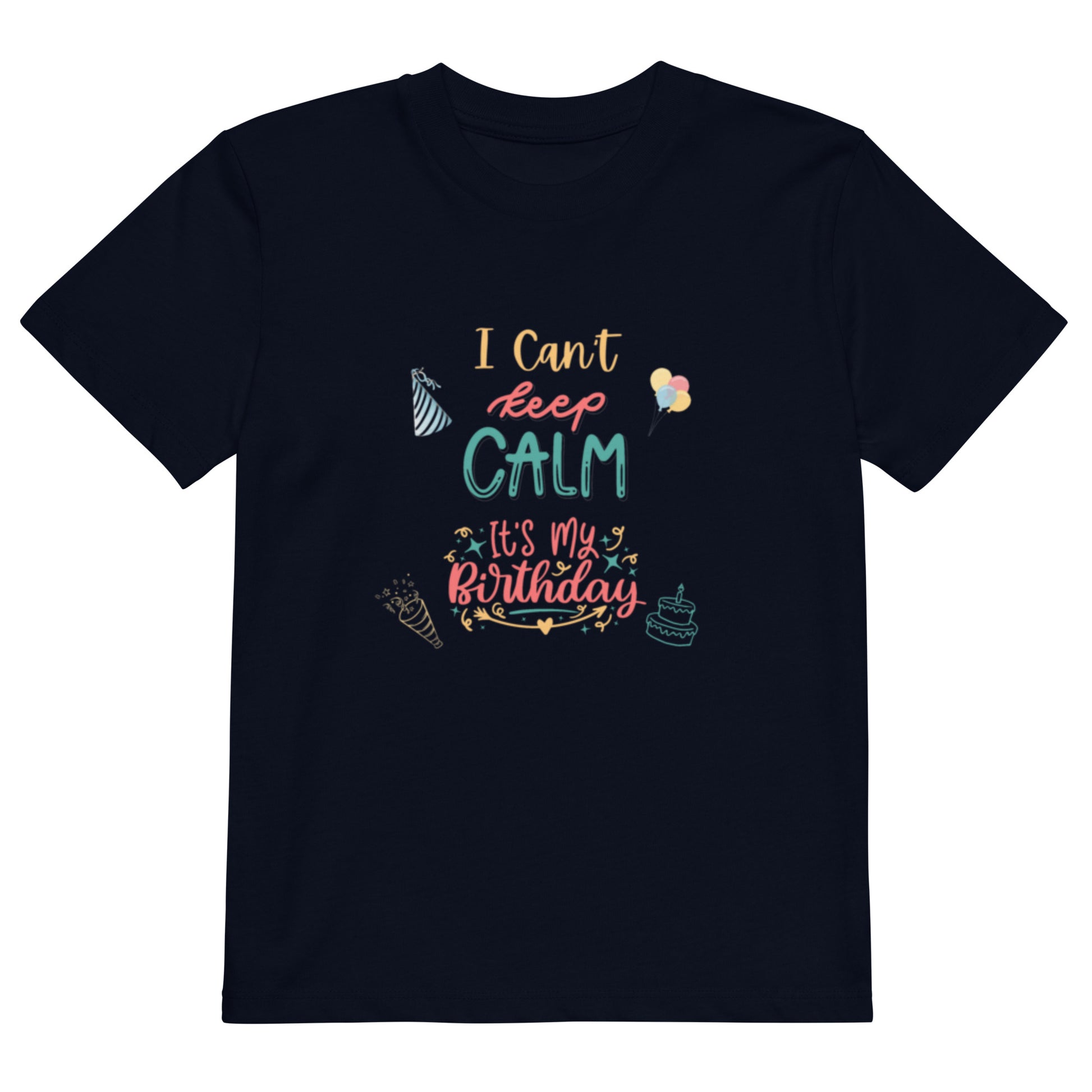 "A Navy Keep Calm It's My Birthday Organic Cotton Navy Kids Shirt"