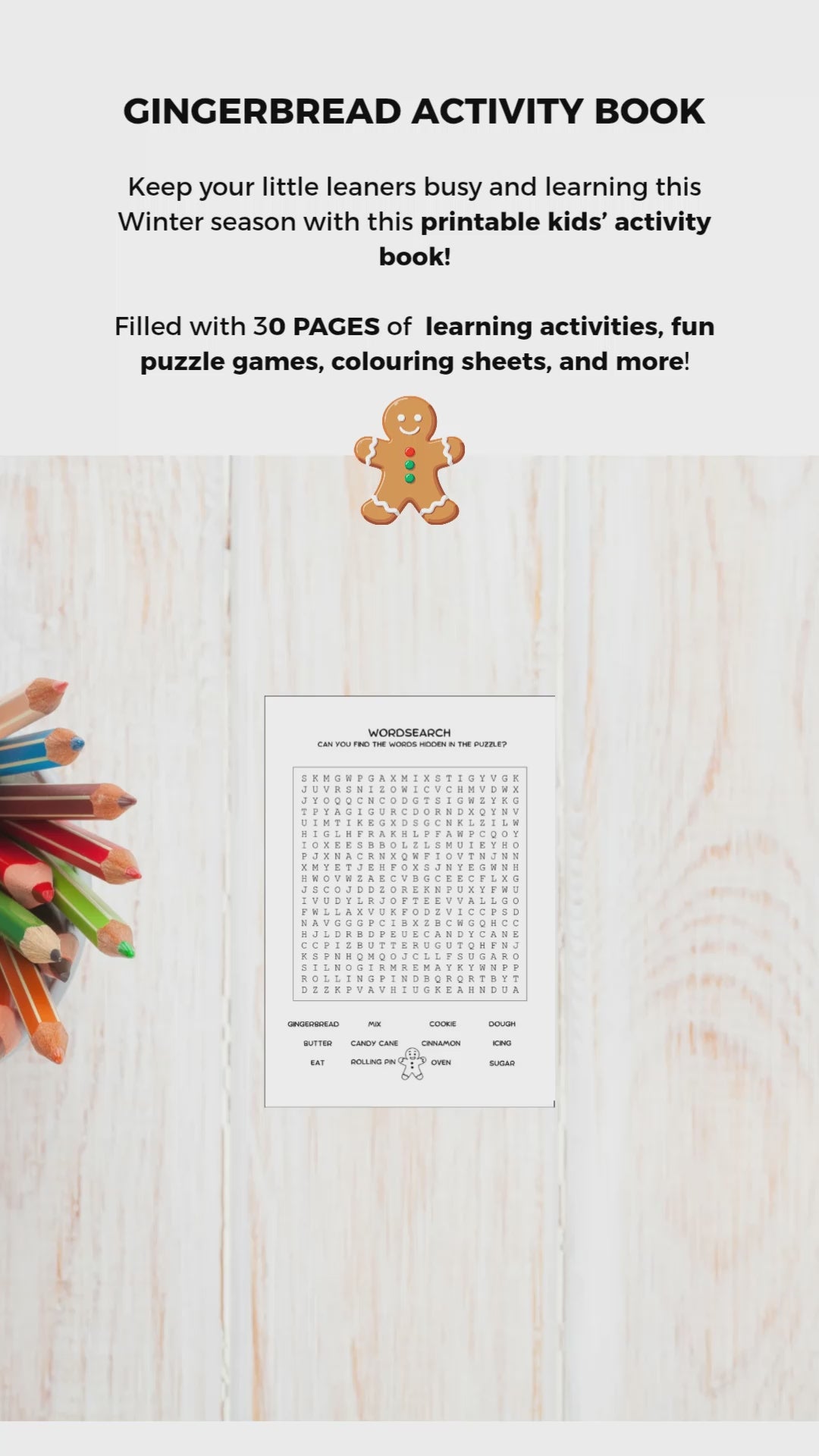 A video featuring a 30 page printable gingerbread themed activity and colouring book for kids. 